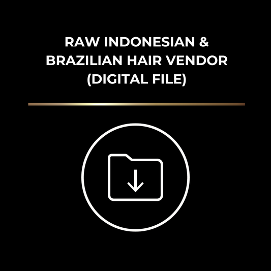 Raw Indonesian and Brazilian Hair Vendor (Digital File)